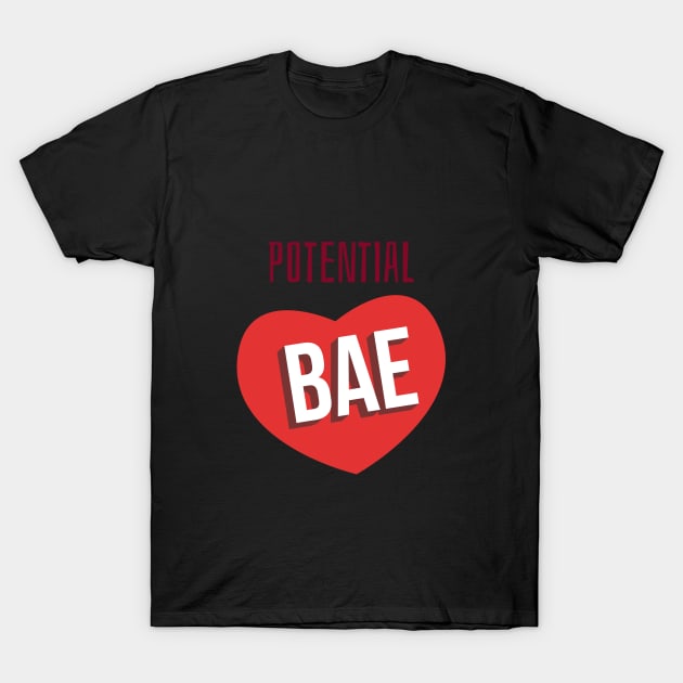 Potential Bae T-Shirt by soondoock